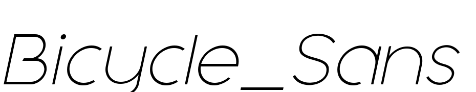 Bicycle_Sans Extra Light_Italic Font Download Free
