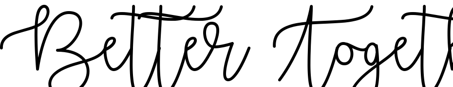 Better Together Demo Yazı tipi ücretsiz indir