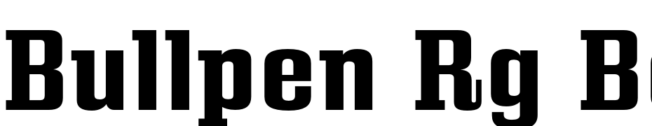 Bullpen Rg Bold Font Download Free