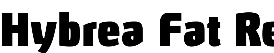 Hybrea Fat Regular Font Download Free