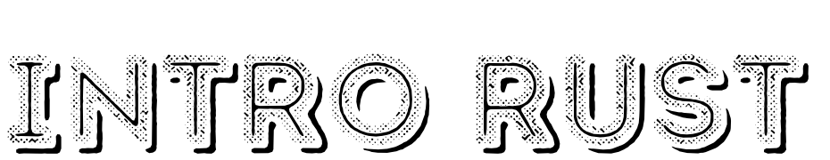 Intro Rust H2 Fill 2 Line Shade Font Download Free