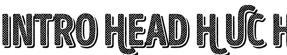 Intro Head H UC H1 Base Shade Font Download Free