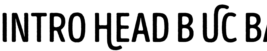 Intro Head B UC Base Font Download Free