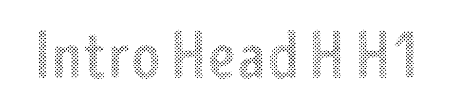 Intro Head H H1 Font Download Free