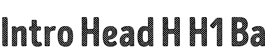 Intro Head H H1 Base Font Download Free