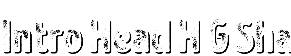 Intro Head H G Shade Font Download Free