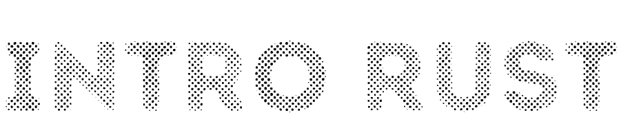 Intro Rust H1 Fill Font Download Free