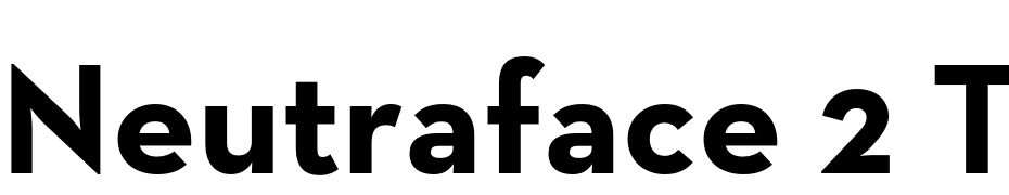 Neutraface 2 Text Bold Font Download Free