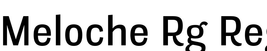 Meloche Rg Regular Font Download Free