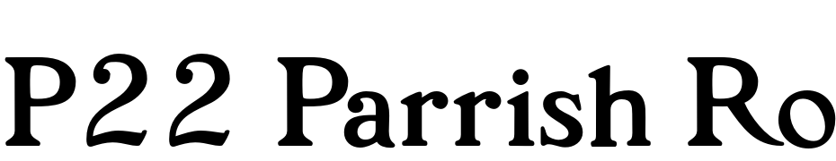 P22 Parrish Roman Yazı tipi ücretsiz indir