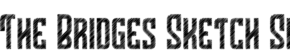 The Bridges Sketch Sketch Font Download Free