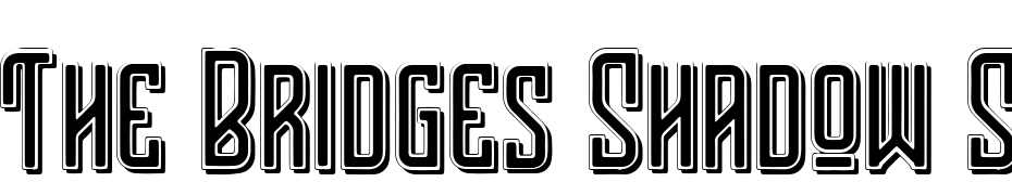 The Bridges Shadow Shadow cкачати шрифт безкоштовно