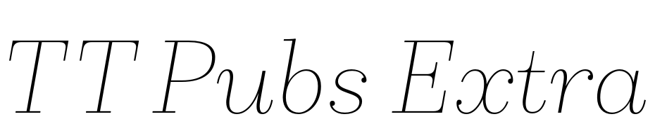 TT Pubs Extra Light Italic Schrift Herunterladen Kostenlos