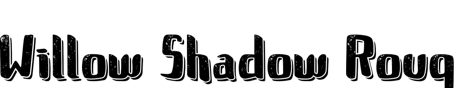Willow Shadow Rough Font Download Free