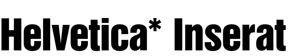 Helvetica* Inserat Regular Font Download Free
