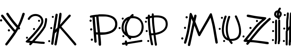 Y2K Pop Muzik AOE Font Download Free