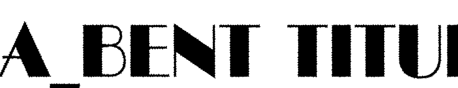 A_Bent Titul Rough Nr Font Download Free
