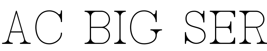 AC Big Serif One Schrift Herunterladen Kostenlos