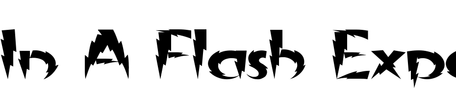 In A Flash Expanded Font Download Free