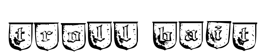 Troll Bait Yazı tipi ücretsiz indir