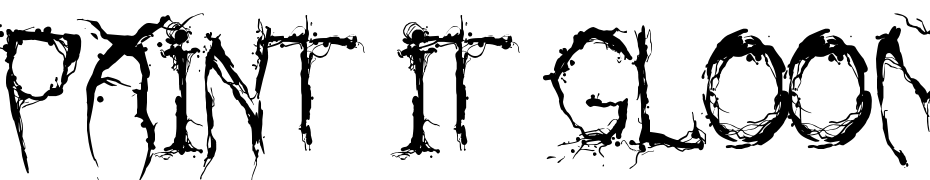 PAINT IT GLOOM (ENG) Font Download Free