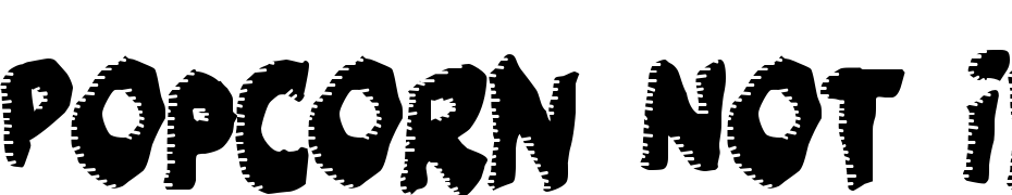 Popcorn NOT Included Font Download Free